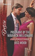 Pregnant by the Maverick Millionaire (From Mavericks to Married Book 2)