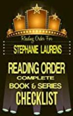 STEPHANIE LAURENS: SERIES READING ORDER &amp; BOOK CHECKLIST: SERIES LIST INCLUDES: TANGLED REINS, LESTER FAMILY SAGA, CYNSTER SISTERS, BLACK COBRA QUARTET ... Reading Order &amp; Checklists Series 47)
