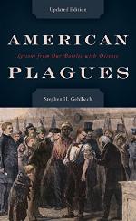 American Plagues: Lessons from Our Battles with Disease