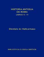 Historia antigua de Roma. Libros IV-VI (Biblioteca Cl&aacute;sica Gredos n&ordm; 74) (Spanish Edition)