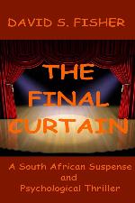 The Final Curtain: A South African Suspense and Psychological Thriller