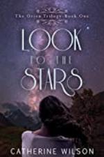Look to the Stars (The Orien Trilogy Book 1)