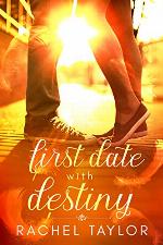 First Date with Destiny: Angel Romance Series (The Destiny Collection Book 1)