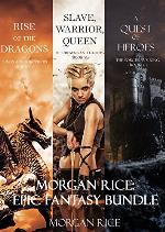 Morgan Rice: Epic Fantasy Bundle
