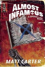 Almost Infamous: A Supervillain Novel