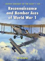 Reconnaissance and Bomber Aces of World War 1 (Aircraft of the Aces Book 123)