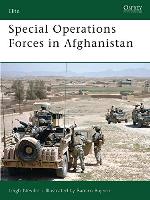 Special Operations Forces in Afghanistan (Elite Book 163)