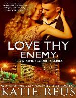 Love Thy Enemy (Red Stone Security Series) (Volume 13)