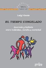 El tiempo congelado: Anorexia y bulimia entre individuo, familia y sociedad (Spanish Edition)