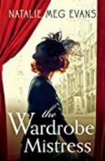 The Wardrobe Mistress: An evocative historical romance of hidden secrets that will capture your heart