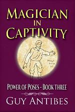 Magician In Captivity (Power of Poses Book 3)