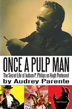 Once a Pulp Man: The Secret Life of Judson P. Philips as Hugh Pentecost