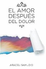 El amor despu&eacute;s del dolor (Spanish Edition)