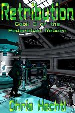 Retribution (The Federation Reborn Book 3)