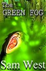 The Green Fog: An Extreme Horror Novella