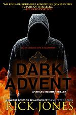 Dark Advent (The Vatican Knights Series Book 8)