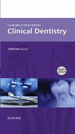 Churchill's Pocketbooks Clinical Dentistry E-Book (Churchill Pocketbooks)