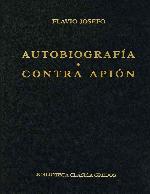 Autobiograf&iacute;a. Contra Api&oacute;n. (Biblioteca Cl&aacute;sica Gredos n&ordm; 189) (Spanish Edition)