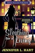 Sleuthing for a Living (Mackenzie &amp; Mackenzie PI Mysteries Book 1)