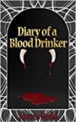 Diary of a Blood Drinker
