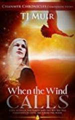 When the Wind Calls (The Chanmyr Chronicles)
