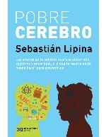 Pobre cerebro: Los efectos de la pobreza sobre el desarrollo cognitivo y emocional, y lo que la neurocincia puede hacer para prevenirlo (Singular) (Spanish Edition)