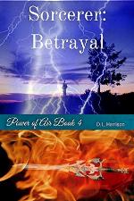 Sorcerer: Betrayal: Power of Air (Book 4)