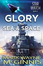 Glory for Sea and Space (Star Watch Book 4)