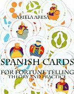 Spanish Cards for Fortune Telling: Theory and Practice