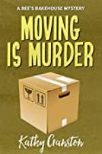 Moving is Murder (Bee's Bakehouse Mysteries Book 4)
