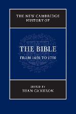 The New Cambridge History of the Bible: Volume 3, From 1450 to 1750