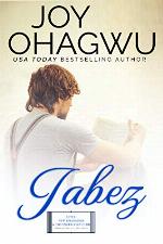Jabez - Christian Inspirational Fiction - Book 2 (After, New Beginnings &amp; The Excellence Club)