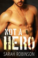 Not A Hero: A Bad Boy Marine Standalone Romance