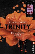 Trinity - Tödliche Liebe (Die Trinity-Serie 3) (German Edition)