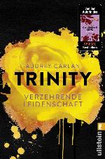 Trinity - Verzehrende Leidenschaft (Die Trinity-Serie 1) (German Edition)