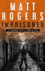 Imprisoned: A Jason King Thriller (Jason King Series Book 2)