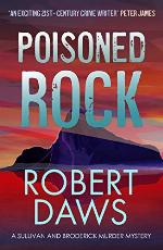 Poisoned Rock (A Sullivan and Broderick Murder Mystery Book 2)