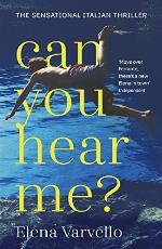Can you hear me?: A viciously gripping holiday read set during a scorching Italian summer