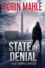 State of Denial (A Lacy Merrick Thriller Book 1)