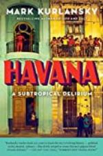 Havana: A Subtropical Delirium