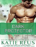 Dark Protector (Moon Shifter Series Book 6)