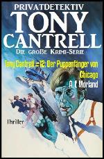 Tony Cantrell #12: Der Puppenfänger von Chicago (German Edition)