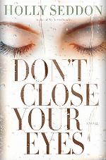Don't Close Your Eyes: A Novel