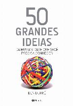 50 grandes ideias da humanidade que você precisa conhecer (Coleção 50 ideias)