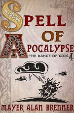 Spell of Apocalypse (The Dance of Gods)