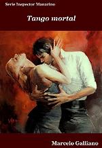 Tango mortal (Inspector Manarino n&ordm; 8) (Spanish Edition)