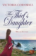 The Thief's Daughter: Romance, suspense on the Cornish coast. Perfect cosy winter read! (Cornish Tales Book 1)
