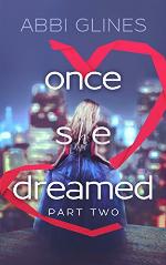 Once She Dreamed: Part Two