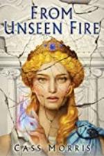 From Unseen Fire (Aven Cycle Book 1)