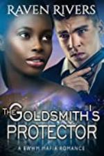 The Goldsmith&rsquo;s Protector: BWWM Italian Mafia Romance